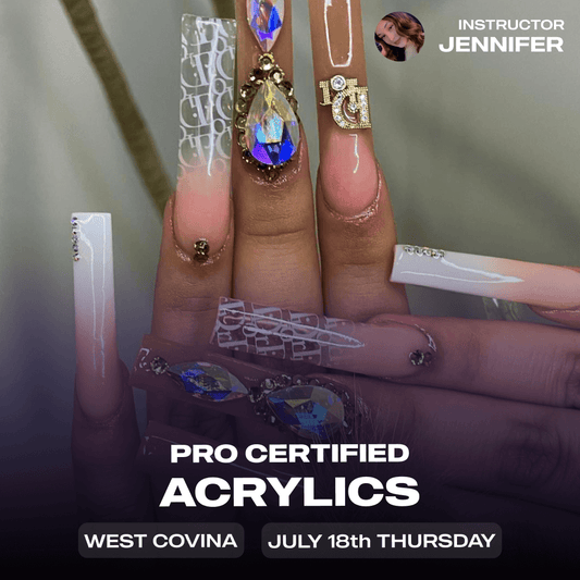 Pro 5 Week Acrylic Program - West Covina - Jennifer